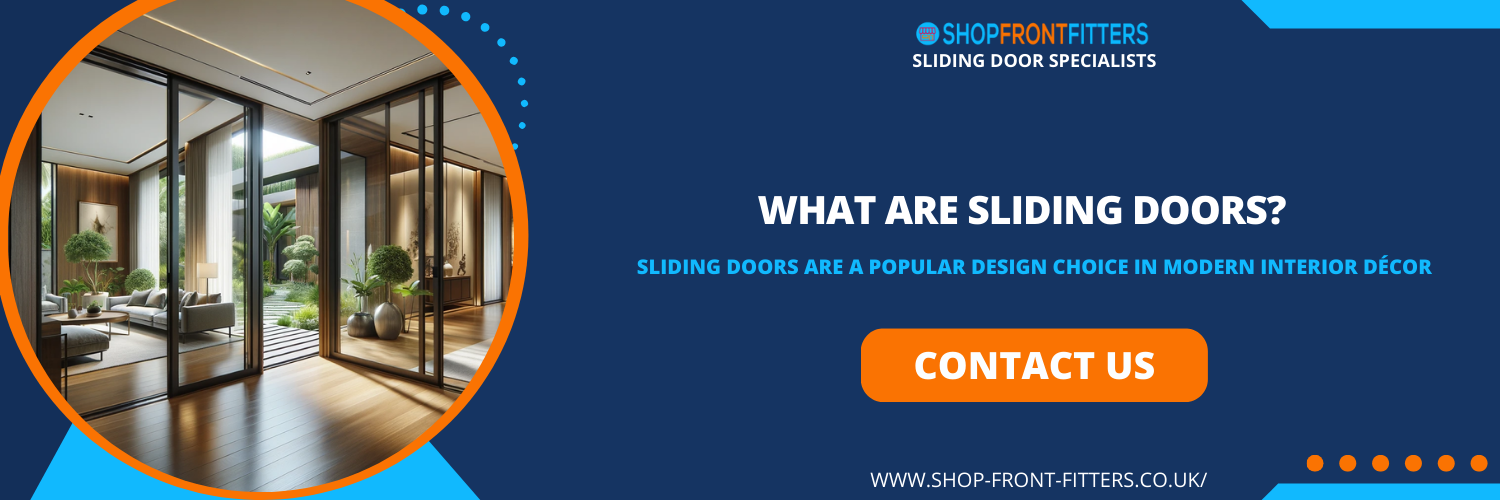 What Are Sliding Doors?