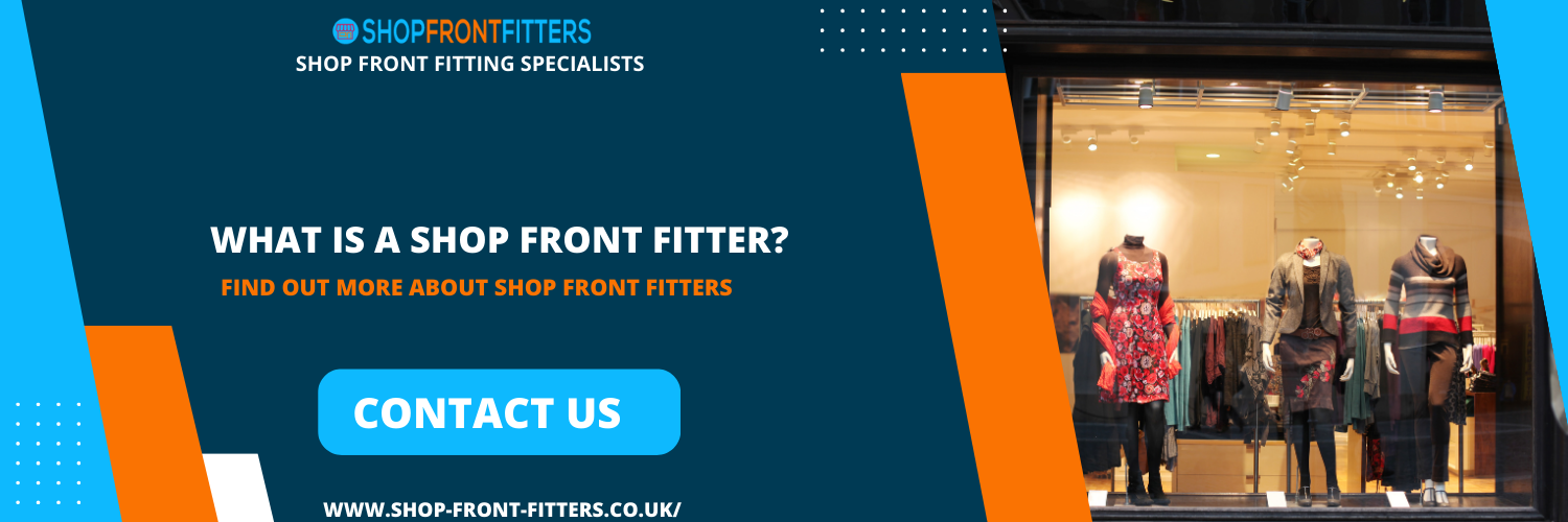 what is a shop front fitter?