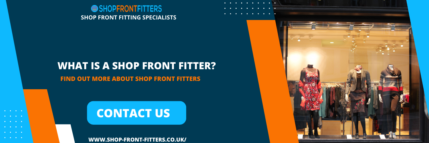 what is a shop front fitter Kent